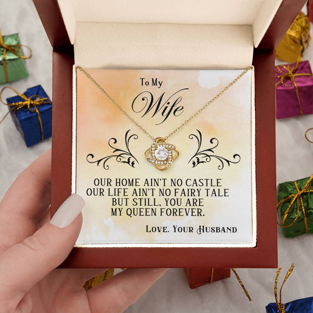 To My Wife – Love Knot Necklace, My Queen Forever