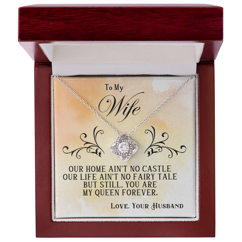 To My Wife – Love Knot Necklace, My Queen Forever