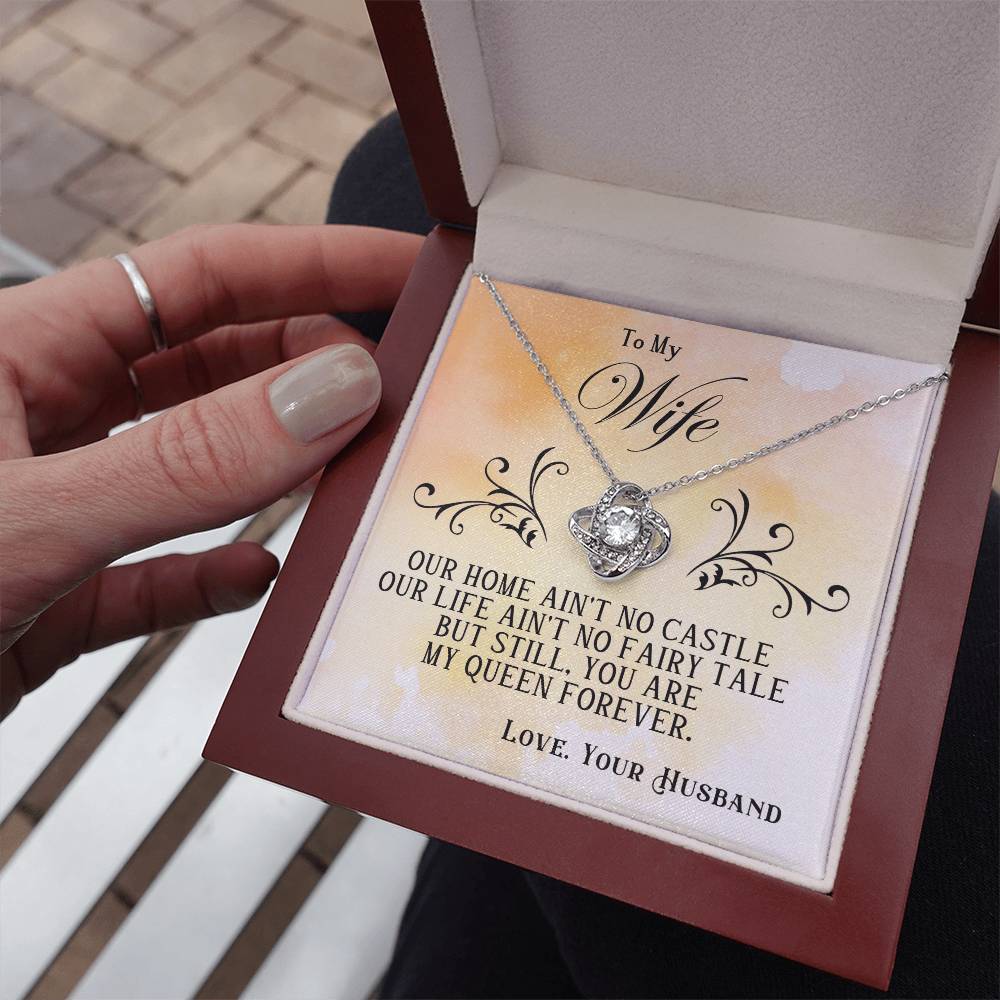 To My Wife – Love Knot Necklace, My Queen Forever