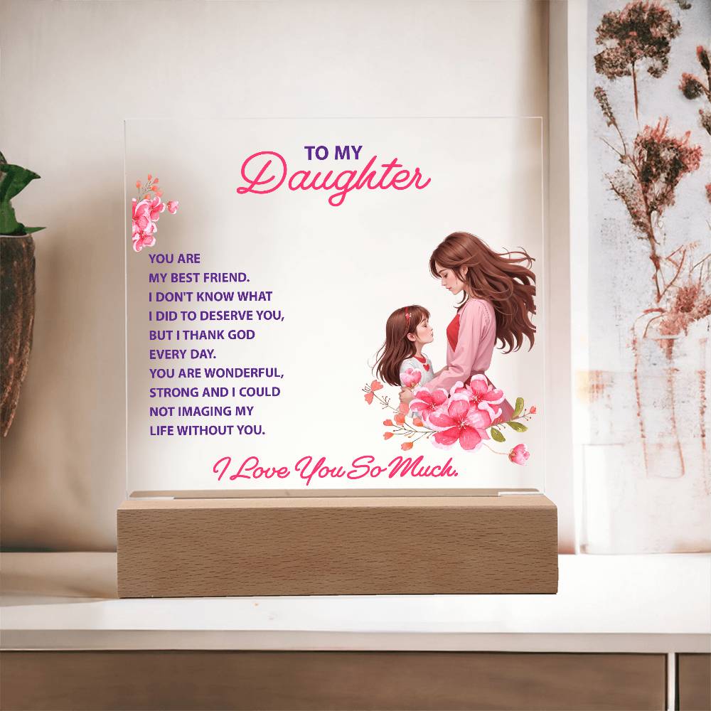 Keepsake Acrylic Bundle - To my daughter - YOU ARE MY BEST FRIEND - Versatile Zing
