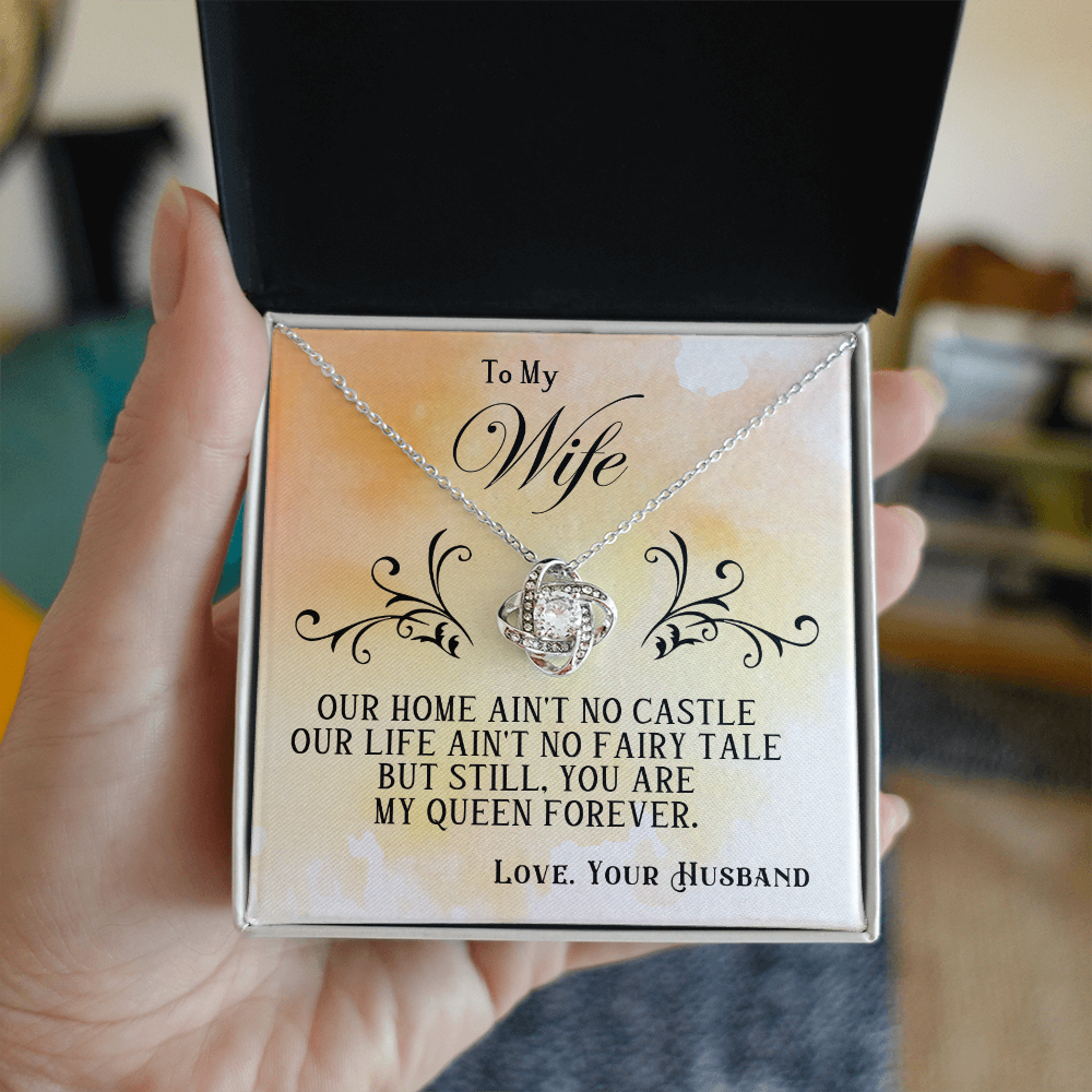 To My Wife – Love Knot Necklace, My Queen Forever