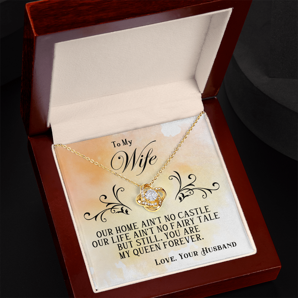 To My Wife – Love Knot Necklace, My Queen Forever