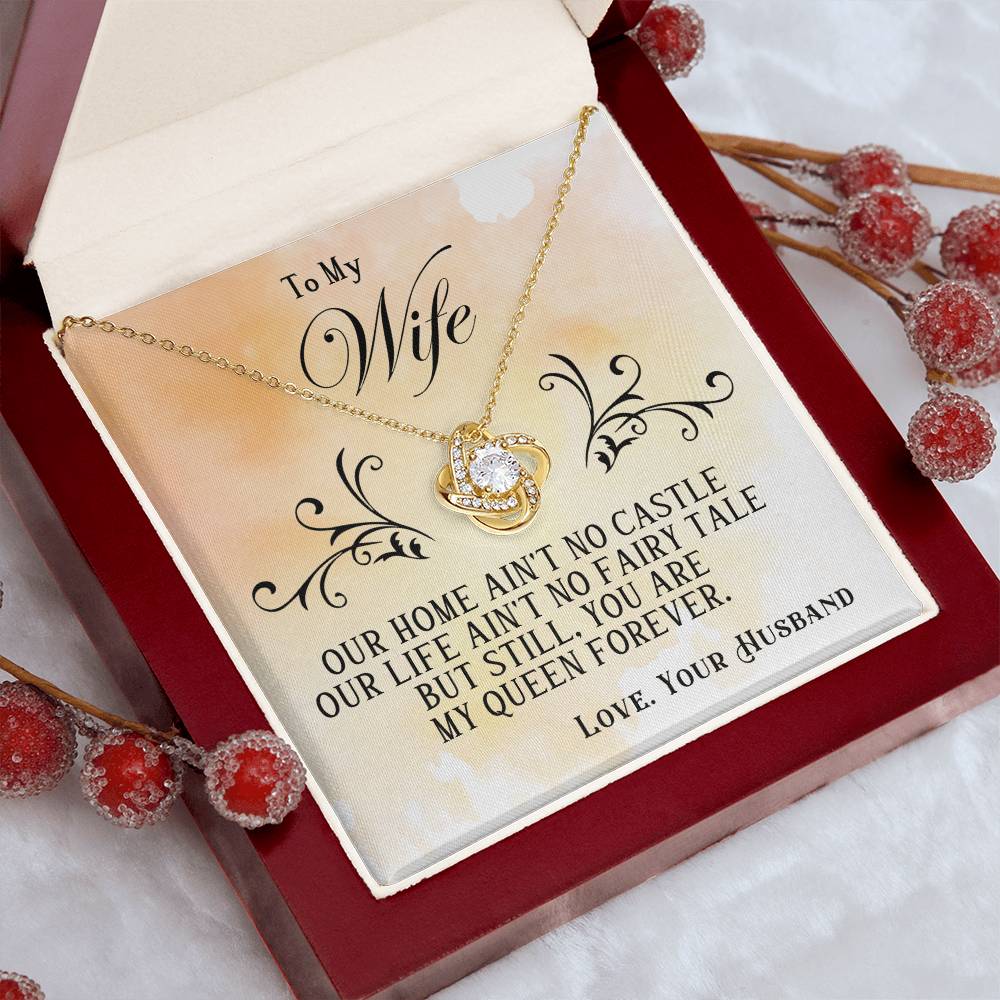 To My Wife – Love Knot Necklace, My Queen Forever