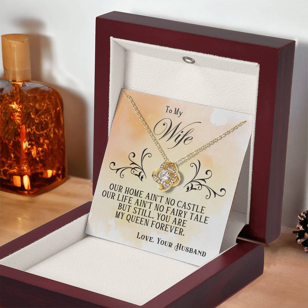 To My Wife – Love Knot Necklace, My Queen Forever