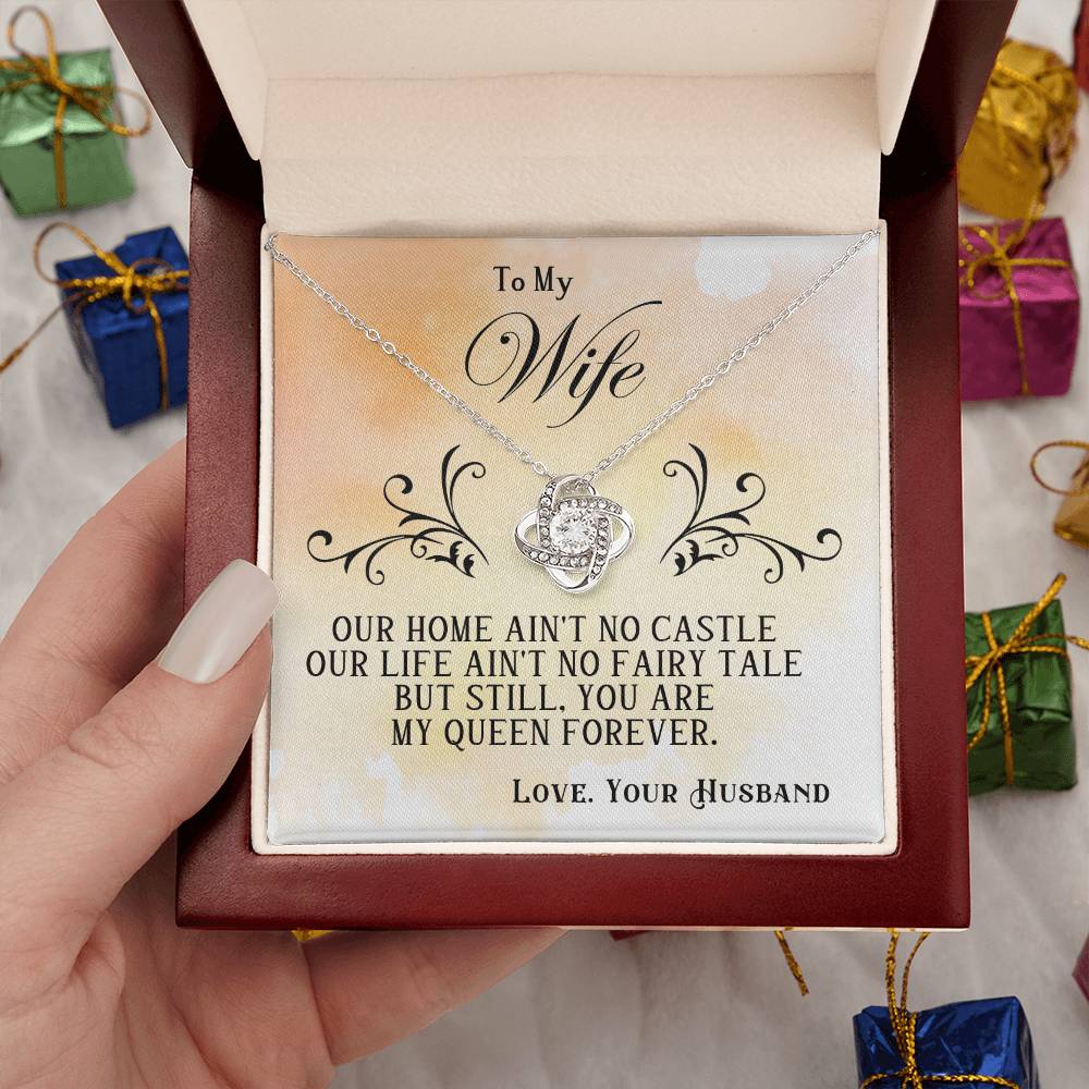 To My Wife – Love Knot Necklace, My Queen Forever